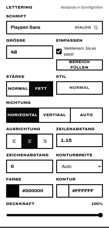 Die Leiste Lettering: Schrift, Größe, Einpassen, Stärke, Stil, Richtung, Ausrichtung, Abstände, Farbe, Kontur, Deckkraft