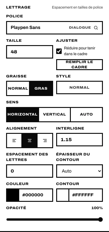 Le panneau Lettrage : police, taille, ajustement, graisse, style, sens, alignement, espacements, couleur, contour, opacité