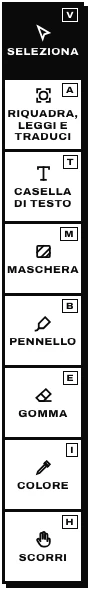 Gli strumenti: Seleziona, Riquadra, leggi e traduci, Casella di testo, Maschera, Pennello, Gomma, Colore, Scorri