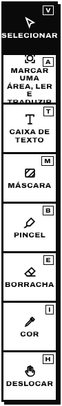 As ferramentas: Selecionar, Marcar uma área, ler e traduzir, Caixa de texto, Máscara, Pincel, Borracha, Cor, Deslocar